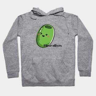 I love olives Hoodie